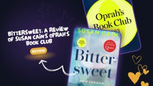 Bittersweet: A Review of Susan Cain's Oprah's Book Club
