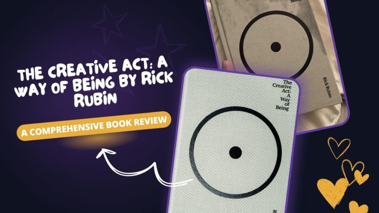 The Creative Act: A Way of Being by Rick Rubin - A Comprehensive Book Review