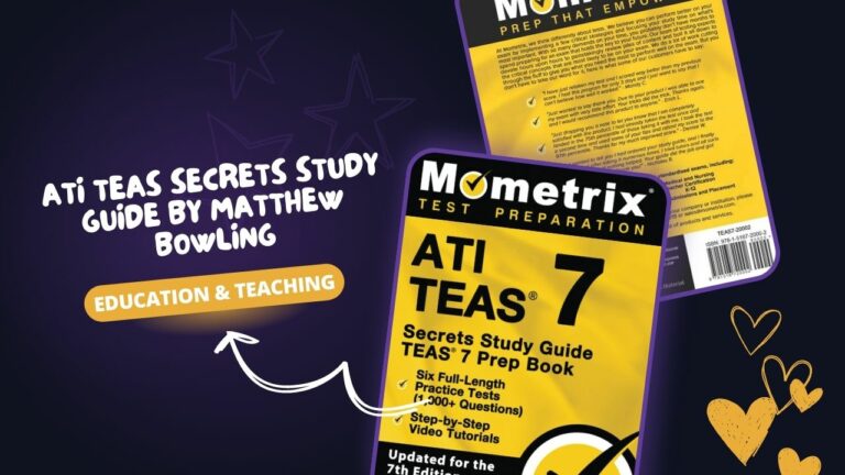 ATI TEAS Secrets Study Guide by Matthew Bowling - A Comprehensive Review