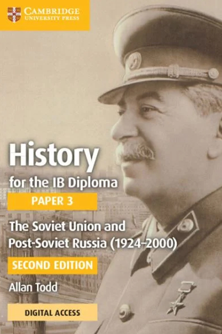 HISTORY FOR THE IB DIPLOMA PAPER 3-THE SOVIET UNION AND POST-SOVIET
