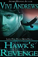 Hawk's Revenge (Lone Pine Pride, #3) by Vivi Andrews