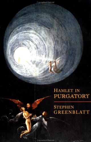 Hamlet in Purgatory | Stephen Greenblatt
