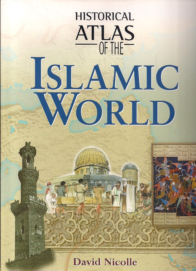 Historical Atlas of the Islamic World | SHAH M BOOK CO
