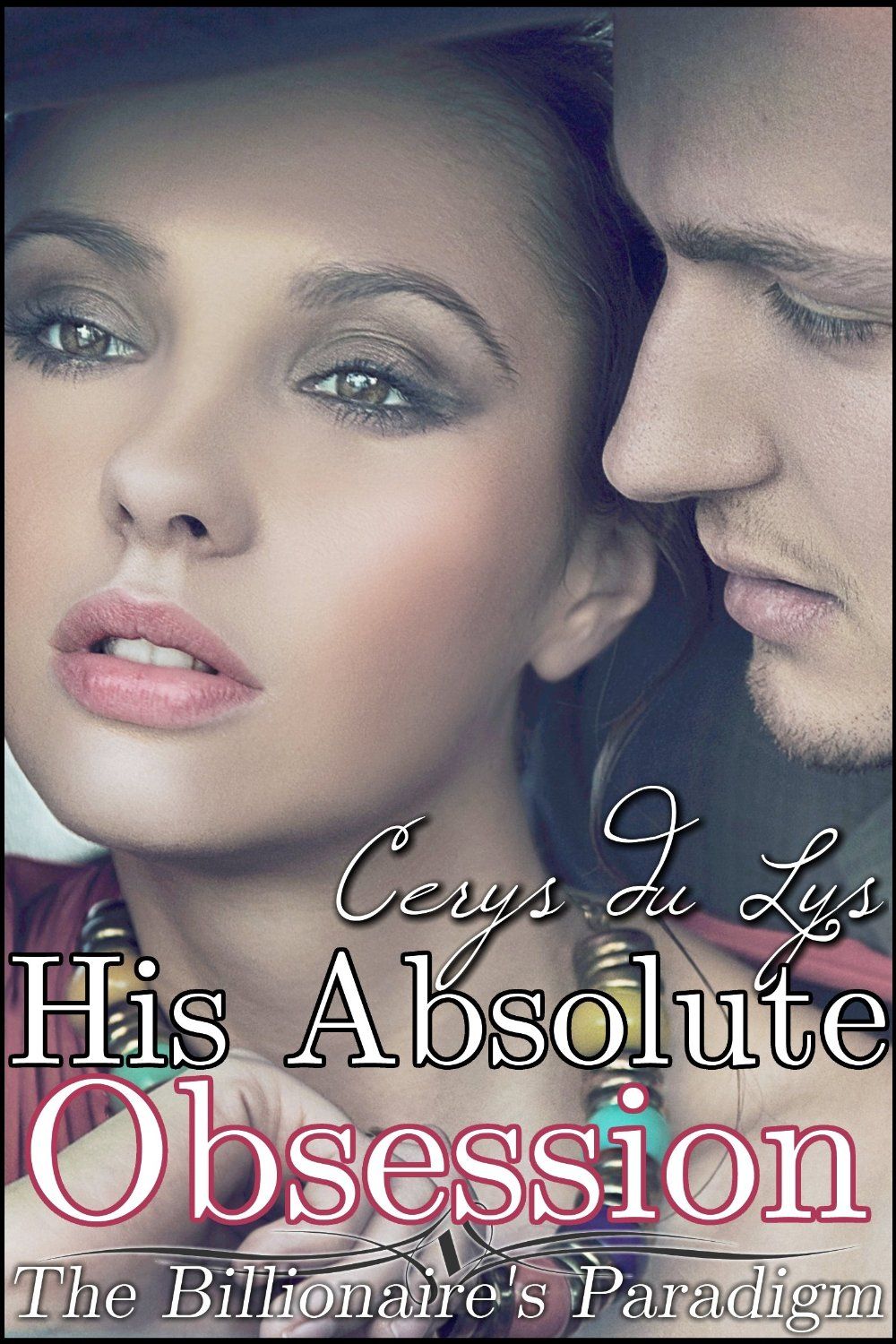 His Absolute Obsession by Cerys du Lys | Ebook, Ebook pdf, Obsession