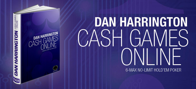 Raise Editora lança o livro Dan Harrington: Cash Games Online – 6-MAX